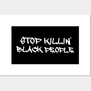 Stop Killing Black People - Black Lives Matter Posters and Art
